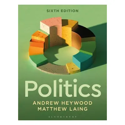 Politics - Heywood, Andrew (Freelance author, UK) a Laing, Matthew (Monash University, Australia