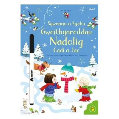 Sgwennu a Sychu - Gweithgareddau Nadolig Cadi a Jac / Cadi and Jac's Wipe-Clean Christmas Activi