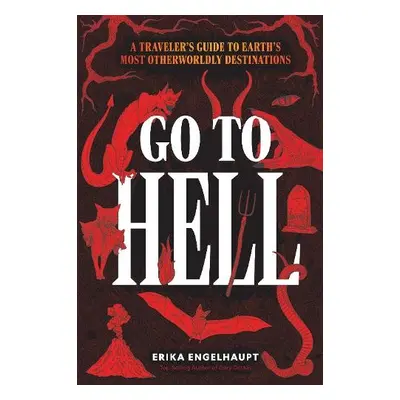 Go to Hell - Engelhaupt, Erika