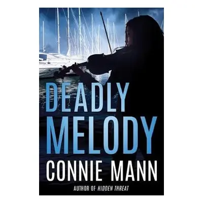 Deadly Melody - Mann, Connie