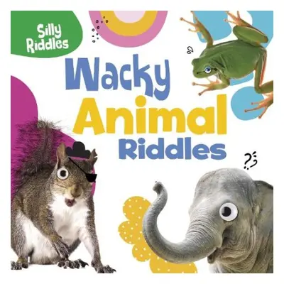 Wacky Animal Riddles - Sautter, A. J. (Senior Editor)