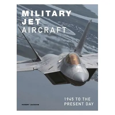 Military Jet Aircraft - Jackson, Robert