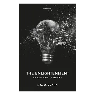 Enlightenment - Clark, J. C. D.