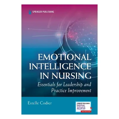 Emotional Intelligence in Nursing - Codier, Estelle