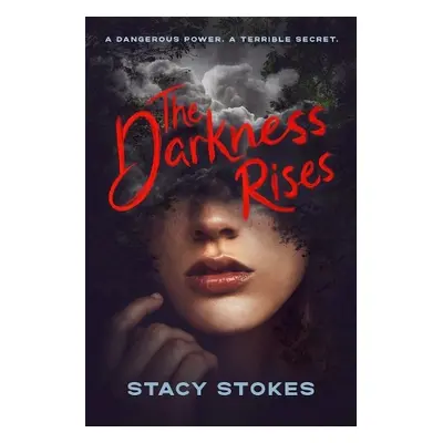 Darkness Rises - Stokes, Stacy