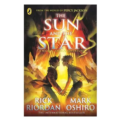 From the World of Percy Jackson: The Sun and the Star (The Nico Di Angelo Adventures) - Riordan,