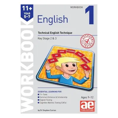 11+ English Year 5-7 Workbook 1 - Curran, Dr Stephen C a MacKay, Katrina