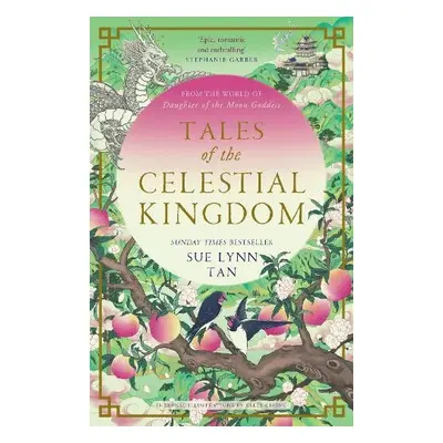 Tales of the Celestial Kingdom - Tan, Sue Lynn