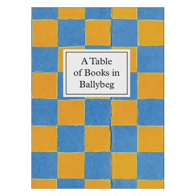 Table of Books in Ballybeg - Cuts, Simon a Horn, Erica Van