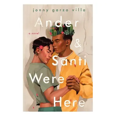 Ander a Santi Were Here - Villa, Jonny Garza