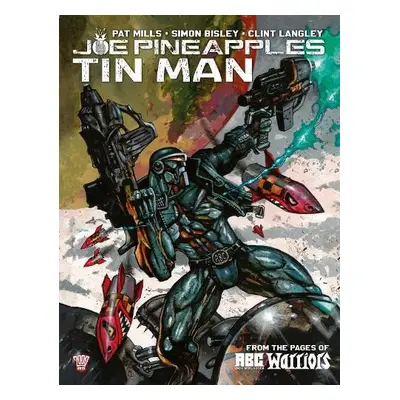 Joe Pineapples: Tin Man - Mills, Pat