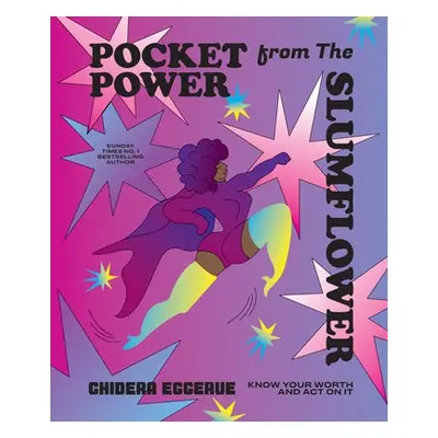 Pocket Power from The Slumflower - Eggerue, Chidera