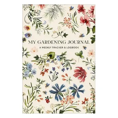 My Gardening Journal - Simon, Sarah a Simon, Colin