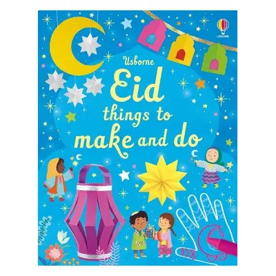 Eid Things to Make and Do - Nolan, Kate