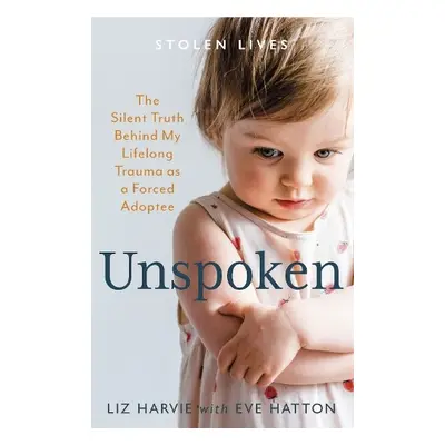 Unspoken - Hatton, Eve a Harvie, Liz