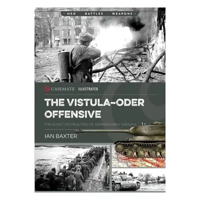 Vistula-Oder Offensive - Baxter, Ian