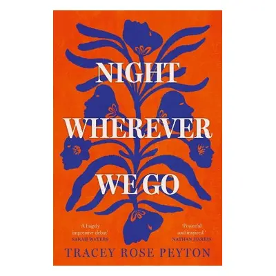 Night Wherever We Go - Rose Peyton, Tracey