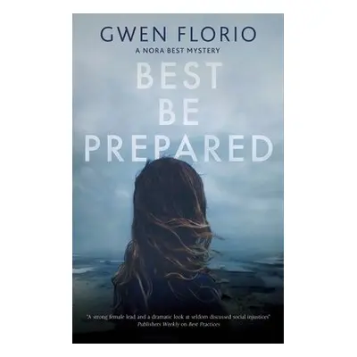 Best Be Prepared - Florio, Gwen