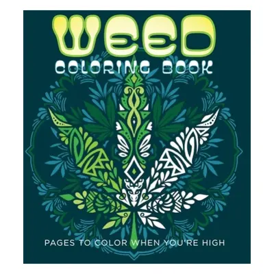 Weed Coloring Book - Editors of Chartwell Books