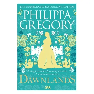 Dawnlands - Gregory, Philippa