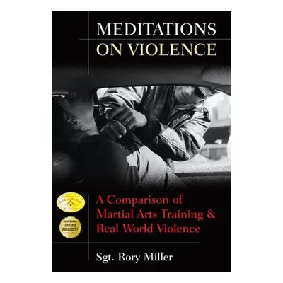 Meditations on Violence - Miller, Rory