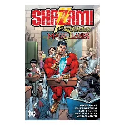 Shazam! and the Seven Magic Lands (New Edition) - Johns, Geoff a Eaglesham, Dale