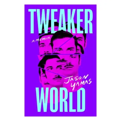 Tweakerworld - Yamas, Jason