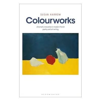 Colourworks - Harrow, Professor Susan (University of Bristol, UK)