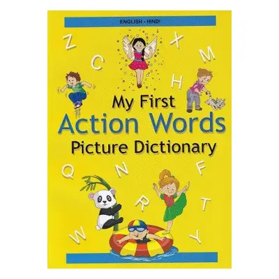 English-Hindi - My First Action Words Picture Dictionary - Stoker, A a Joshi, A