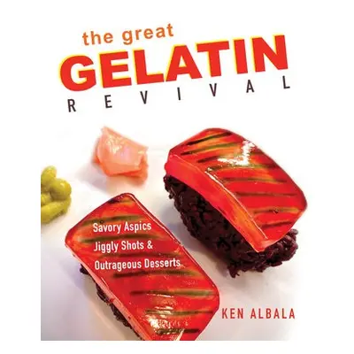 Great Gelatin Revival - Albala, Ken