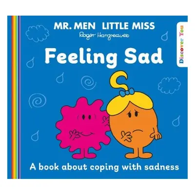 Mr. Men Little Miss: Feeling Sad