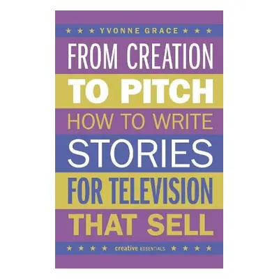 From Creation to Pitch - Grace, Yvonne