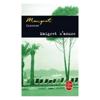 Maigret s'amuse - Simenon, Georges