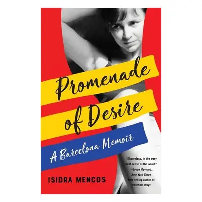 Promenade of Desire - Mencos, Isidra