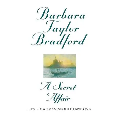 Secret Affair - Bradford, Barbara Taylor