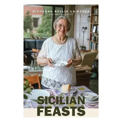 Sicilian Feasts, 3rd edition - La Marca, Giovanna Bellia