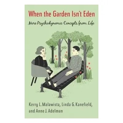 When the Garden Isn’t Eden - Malawista, Kerry a Adelman, Anne a Kanefield, Linda