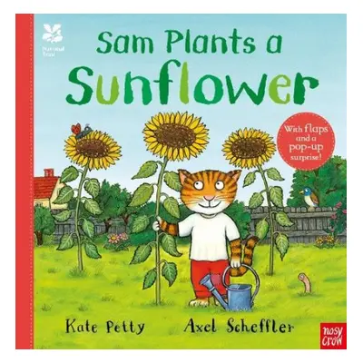 National Trust: Sam Plants a Sunflower - Petty, Kate