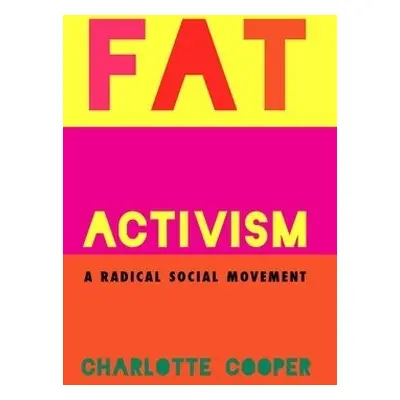 Fat Activism - Cooper, Charlotte