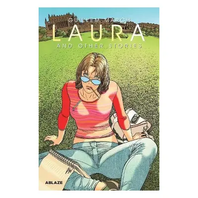 Guillem March's Laura a Other Stories - March, Guillem