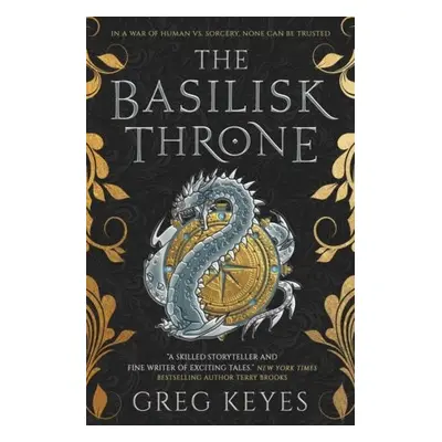 Basilisk Throne - Keyes, Greg