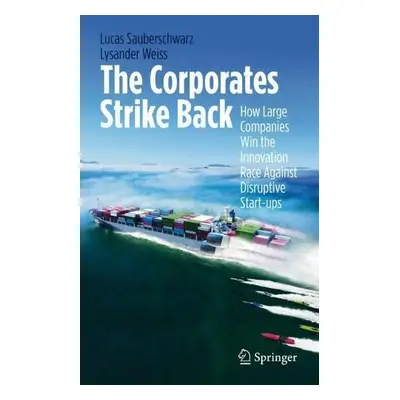 Corporates Strike Back - Sauberschwarz, Lucas a Weiss, Lysander