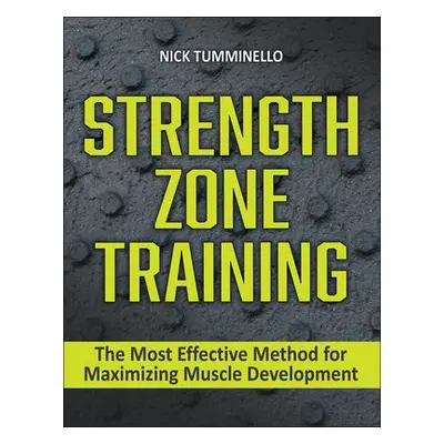 Strength Zone Training - Tumminello, Nick