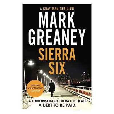 Sierra Six - Greaney, Mark