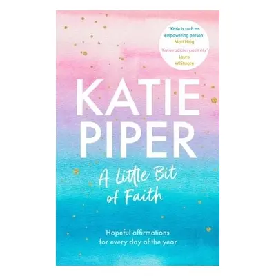 Little Bit of Faith - Piper, Katie