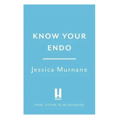 Know Your Endo - Murnane, Jessica