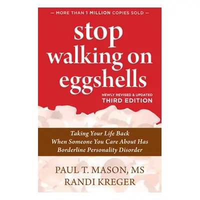 Stop Walking on Eggshells - Mason, Paul T. a Kreger, Randi