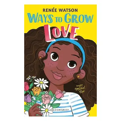 Ways to Grow Love - Watson, Ms Renee