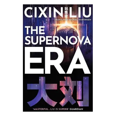 Supernova Era - Liu, Cixin