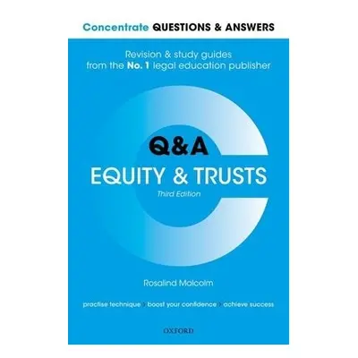 Concentrate Questions and Answers Equity and Trusts - Malcolm, Rosalind (Professor of Law, Unive